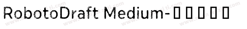 RobotoDraft Medium字体转换